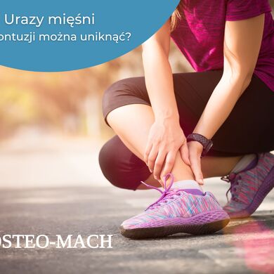 Ruch to zdrowie? Urazy mięśni w aktywnościach. Jak do nich nie dopuścić? Jak leczyć?